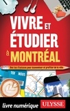 Ulysse Collectif - Vivre et étudier à Montréal - Des tas d'astuces pour économiser et profiter de la ville.