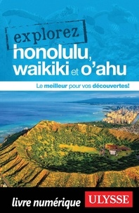  Ulysse - Explorez Honolulu, Waikiki et O'ahu.