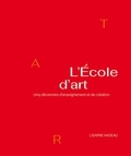 Lisanne Nadeau - L'école d'art - Cinq décennies d'enseignement et de création.