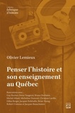 Olivier Lemieux - Penser l'histoire et son enseignement au quebec.