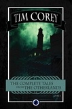 Tim Corey - The Complete Tales From The Otherlands - Tome 1.
