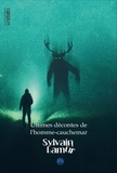Sylvain Lamur - ultimes décontes de l'homme cauchemar.