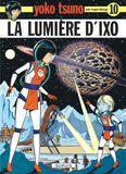  Leloup - Yoko Tsuno Tome 10 : La lumière d'Ixo.