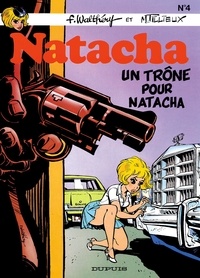 François Walthéry et Maurice Tillieux - Natacha Tome 4 : Un trône pour Natacha.