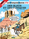 Raoul Cauvin et Louis Salvérius - Les Tuniques Bleues Tome 10 : Des Bleus et des tuniques.