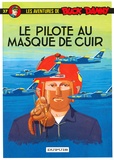 Jean-Michel Charlier - Les aventures de Buck Danny Tome 37 : Le pilote au masque de cuir.