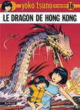 Roger Leloup - Yoko Tsuno Tome 16 : Le dragon de Hong Kong.