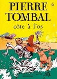 Raoul Cauvin et  Hardy - Pierre Tombal Tome 6 : Cote à l'os.