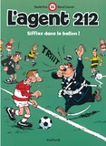 Raoul Cauvin et  Kox - L'agent 212 Tome 11 : Sifflez dans le ballon !.