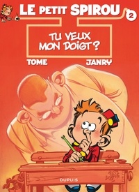  Janry et  Tome - Le Petit Spirou Tome 2 : Tu veux mon doigt ?.