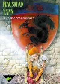 René Hausman et  Yann - Le prince des écureuils.