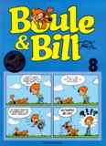 Jean Roba - BOULE & BILL TOME 8. - Edition spéciale 40ème anniversaire.