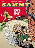  Jean-Pol et Raoul Cauvin - Sammy Tome 36 : Papy Day.