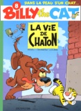 Stephen Desberg et  Peral - Billy the Cat Tome 8 : La vie de chaton.