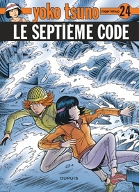 Roger Leloup - Yoko Tsuno Tome 24 : Le septième code.