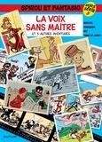 André Franquin et  Nic - Spirou et Fantasio Tome 3 : La voix sans maître - Hors série.