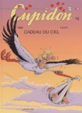  Malik et Raoul Cauvin - Cupidon Tome 16 : Cadeau du ciel.