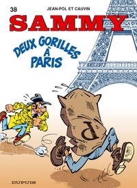  Jean-Pol et Raoul Cauvin - Sammy Tome 38 : Deux gorilles à Paris.