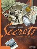 Frank Giroud et Milan Jovanovic - Secrets  : Le Serpent sous la glace - Tome 1.