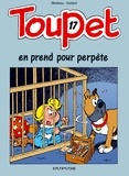  Blesteau et  Godard - Toupet Tome 17 : Toupet en prend pour perpète.