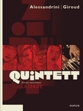 Giancarlo Alessandrini et Frank Giroud - Quintett Tome 5 : La chute - Dernier mouvement.