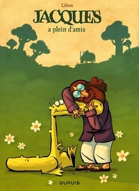  Libon - Jacques a plein d'amis - Tome 2.