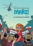 Sylvain Savoia et Marzena Sowa - Marzi Tome 5 : Pas de liberté sans solidarité.