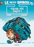  Tome et  Janry - Le Petit Spirou Tome 15 : Tiens-toi droit !.