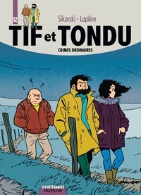 Denis Lapière et Alain Sikorski - Tif et Tondu L'intégrale Tome 12 : Crimes ordinaires.