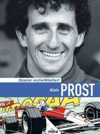 Lionel Froissart et Philippe Graton - Alain Prost dossier.