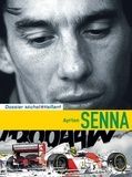Jean Graton et Lionel Froissart - Ayrton Senna.