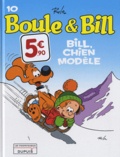  Robor - Boule & Bill Tome 10 : Bill, chien modèle.