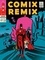 Anne Bourhis - Comix Remix  : L'intégrale - Feu mister mercure, La république des monstres, Le grand exil.