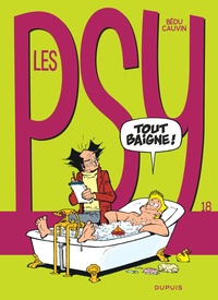 Raoul Cauvin et  Bédu - Les Psy Tome 18 : Tout baigne !.