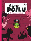 Pierre Bailly et Céline Fraipont - Petit Poilu Tome 2 : La Maison Brouillard.