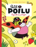 Pierre Bailly et Céline Fraipont - Petit Poilu Tome 3 : Pagaille au potager.