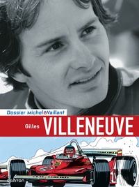 Xavier Chimits et Philippe Graton - Gilles Villeneuve.