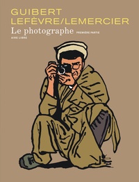 Emmanuel Guibert et Didier Lefèvre - Le Photographe Tome 1 : .
