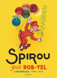  Rob-Vel - Spirou par Rob-Vel - L'intégrale 1938-1943.