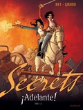 Frank Giroud et Javi Rey - Secrets  : Adelante ! - Tome 1.