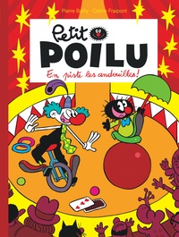 Céline Fraipont et Pierre Bailly - Petit Poilu Tome 14 : En piste les andouilles !.