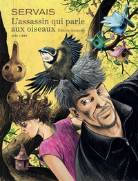 Jean-Claude Servais - L'assassin qui parle oiseaux.