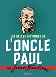 Jean Graton - Jean Graton illustre l'Oncle Paul Intégrale : Les belles histoires de l'Oncle Paul.