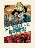 Lewis Trondheim et Matthieu Bonhomme - Texas cowboys - Tome 2.