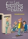 Philippe Bercovici et Raoul Cauvin - Les Femmes en Blanc Tome 37 : Un bacille heureux.