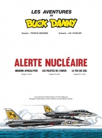 Les aventures de Buck Danny Tomes 41 à 43 Alerte nucléaire
