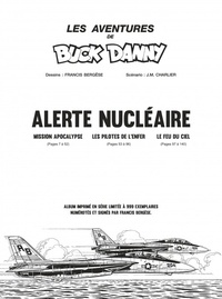 Les aventures de Buck Danny  Alerte nucléaire. Mission apocalypse ; Les pilotes de l'enfer ; Le feu du ciel, série limitée à 999 exemplaires numérotés et signés par Francis Bergèse