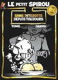  Tome et  Janry - Le Petit Spirou Hors Série : Sans interdit depuis toujours.