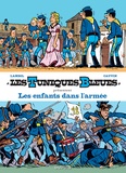 Raoul Cauvin et Willy Lambil - Les Tuniques bleues présentent Tome 6 : Les enfants dans l'armée - Tome 24, Baby Blue ; Tome 31, Drummer Boy.