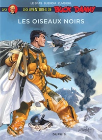 Patrice Buendia et Frédéric Zumbiehl - Les aventures de Buck Danny  : Les oiseaux noirs - Tome 2.